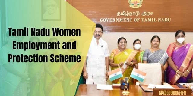 Tamil Nadu Women Employment and Protection Scheme